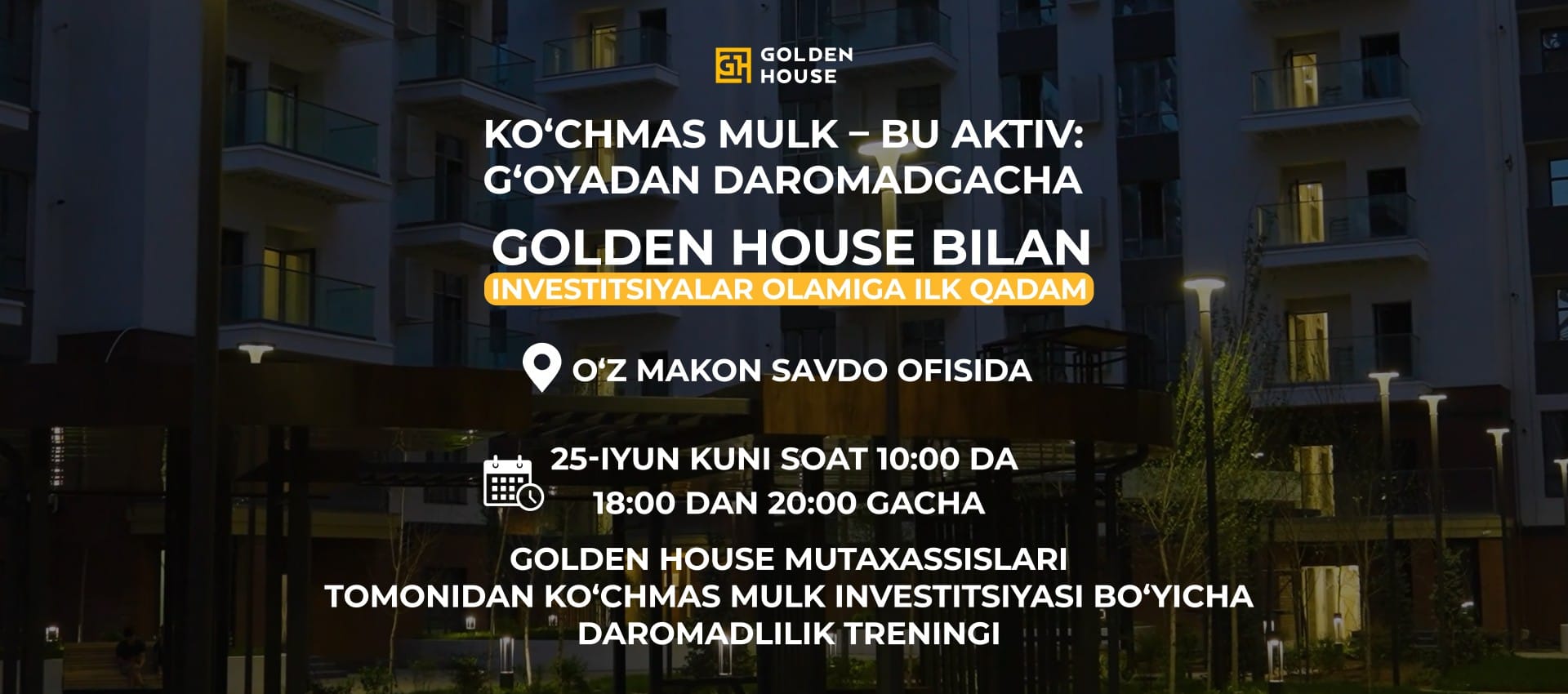 Golden House bilan investitsiyalar olamiga ilk qadam - atigi 50 million so‘m bilan investorga aylaning!